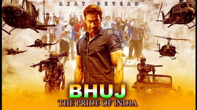 Film Bhuj The Pride of India