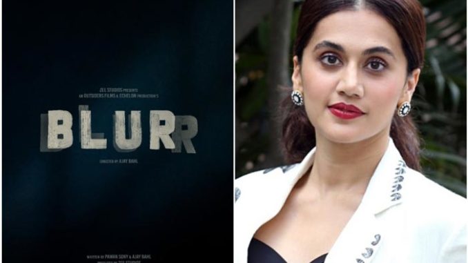Taapsee Pannu Film Blur