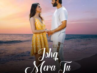 Ishq Mera Tu